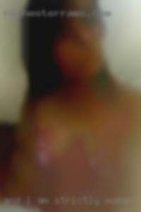 And I am strictly woman straight.